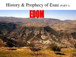 History &amp; Prophecy of Esau (PART 1)