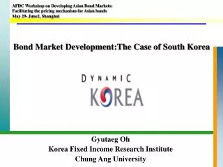 Bond Market Development:The Case of South Korea