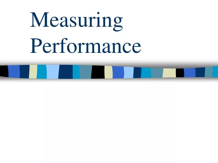 measuring performance