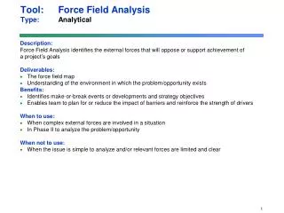 Tool:	Force Field Analysis Type: 	Analytical