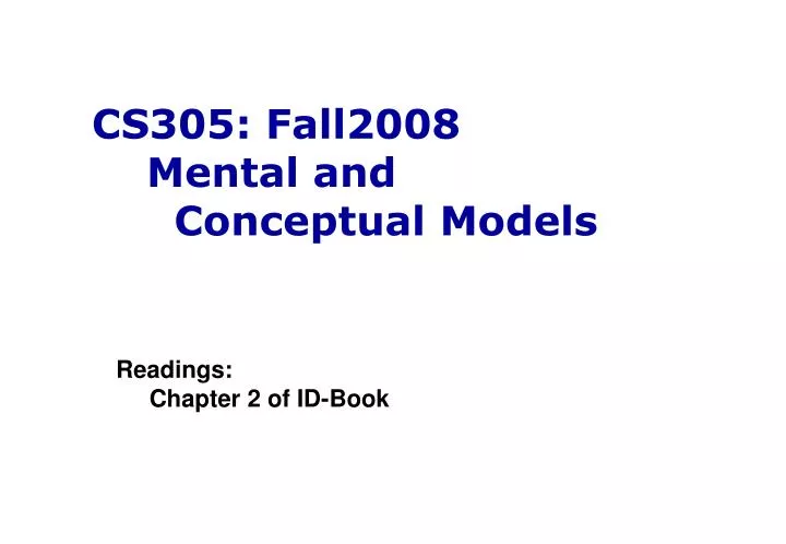 cs305 fall2008 mental and conceptual models
