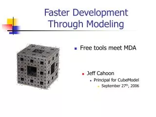 Faster Development Through Modeling