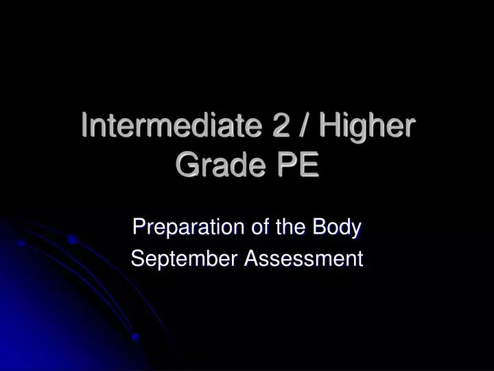 intermediate 2 higher grade pe