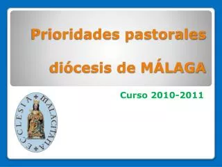Prioridades pastorales diócesis de MÁLAGA