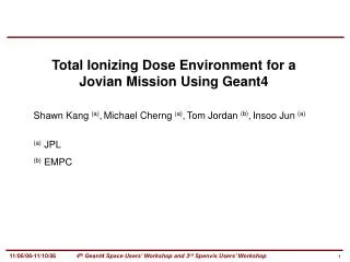 Total Ionizing Dose Environment for a Jovian Mission Using Geant4