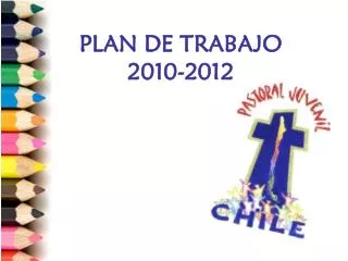 PLAN DE TRABAJO 2010-2012