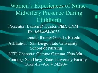 Women’s Experiences of Nurse-Midwifery Presence During Childbirth