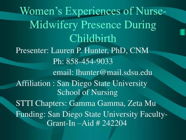 women s experiences of nurse midwifery presence during childbirth