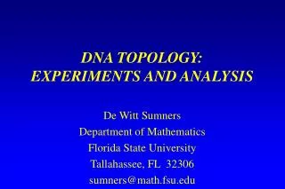 DNA TOPOLOGY: EXPERIMENTS AND ANALYSIS