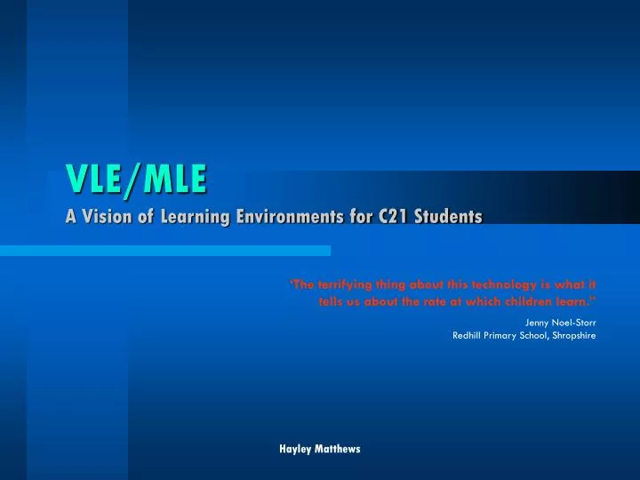 vle mle a vision of learning environments for c21 students