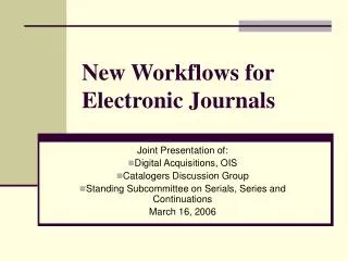 New Workflows for Electronic Journals