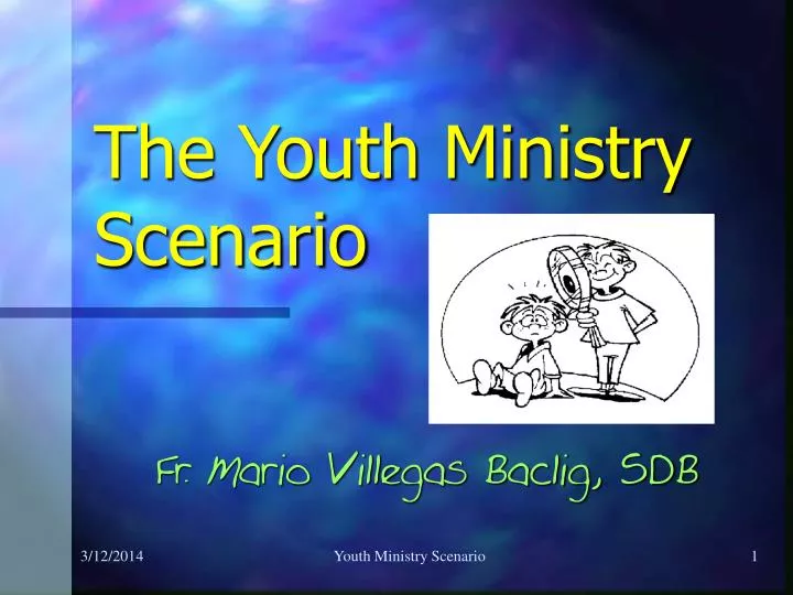 the youth ministry scenario