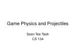 Game Physics and Projectiles - slide 1
