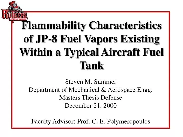 flammability characteristics of jp 8 fuel vapors existing within a typical aircraft fuel tank