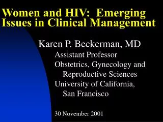 Women and HIV: Emerging Issues in Clinical Management