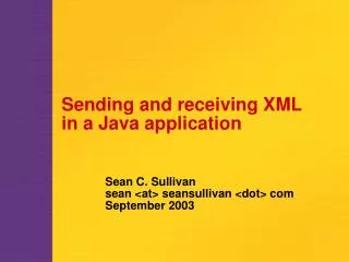 Sending and receiving XML in a Java application