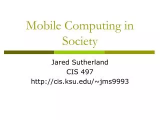 Mobile Computing in Society