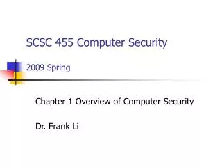 SCSC 455 Computer Security 2009 Spring
