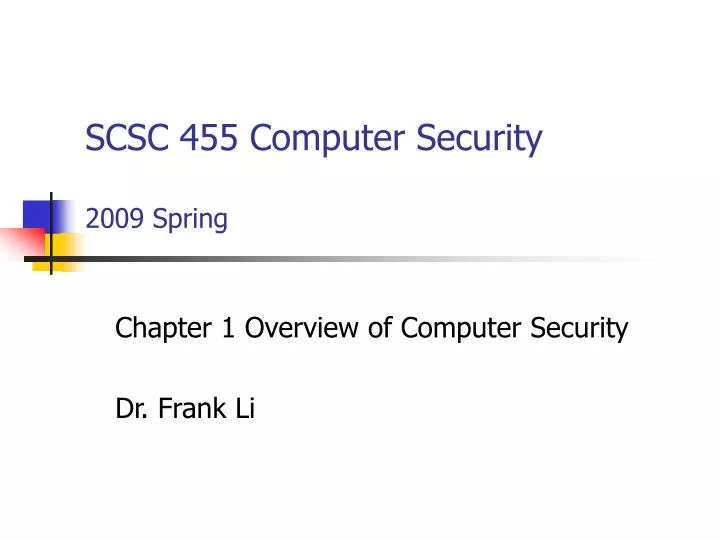 scsc 455 computer security 2009 spring