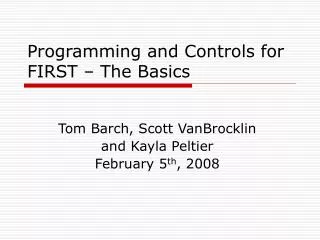 Programming and Controls for FIRST – The Basics