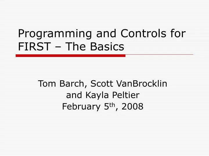 programming and controls for first the basics