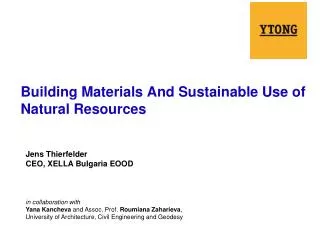 Building Materials And Sustainable Use of Natural Resources