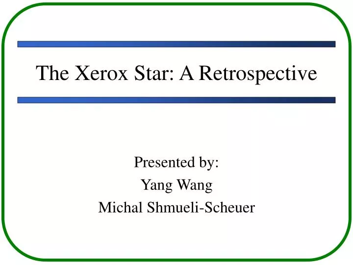 the xerox star a retrospective