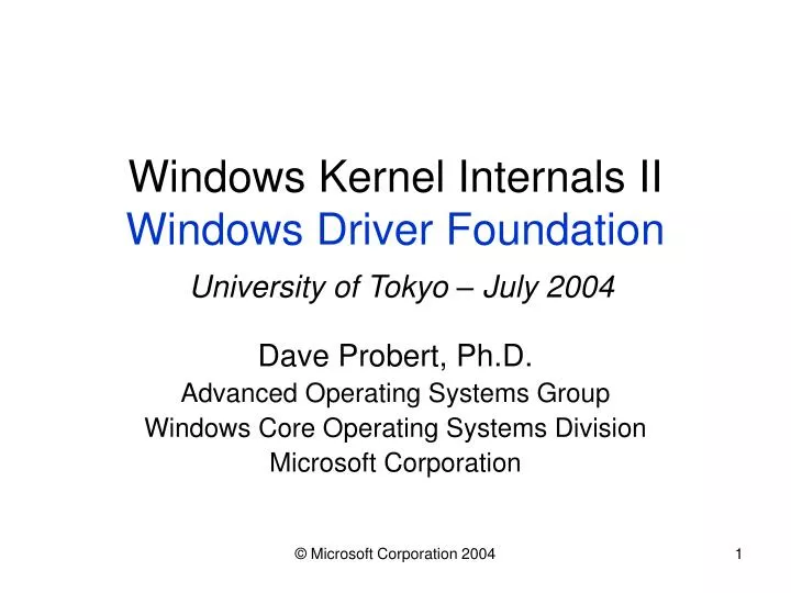 windows kernel internals ii windows driver foundation university of tokyo july 2004