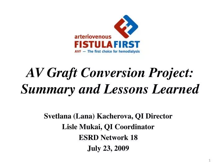 av graft conversion project summary and lessons learned