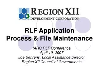 RLF Application Process &amp; File Maintenance