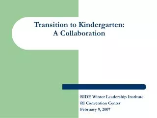 Transition to Kindergarten: A Collaboration