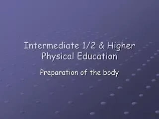 Intermediate 1/2 &amp; Higher Physical Education