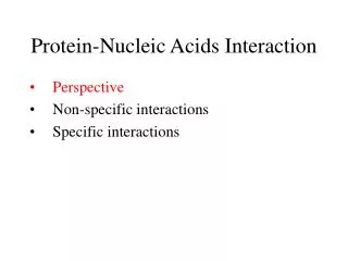 Protein-Nucleic Acids Interaction
