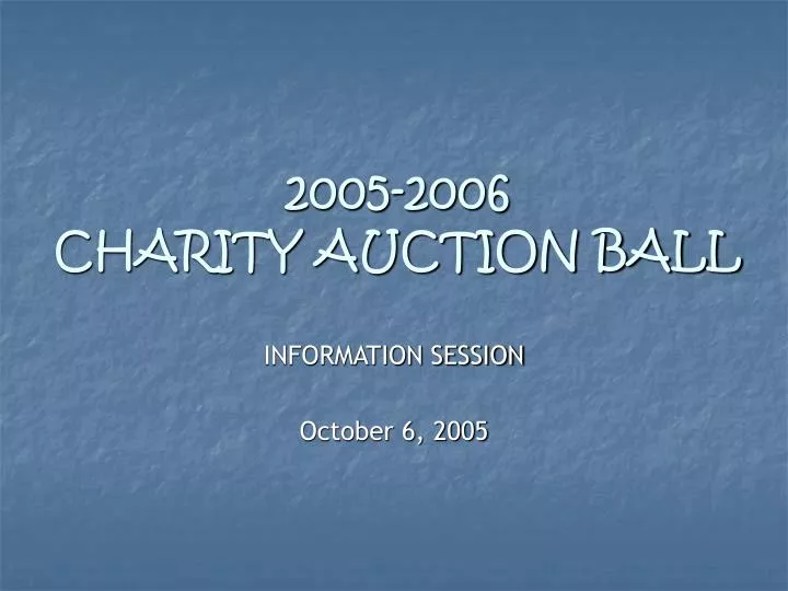 2005 2006 charity auction ball