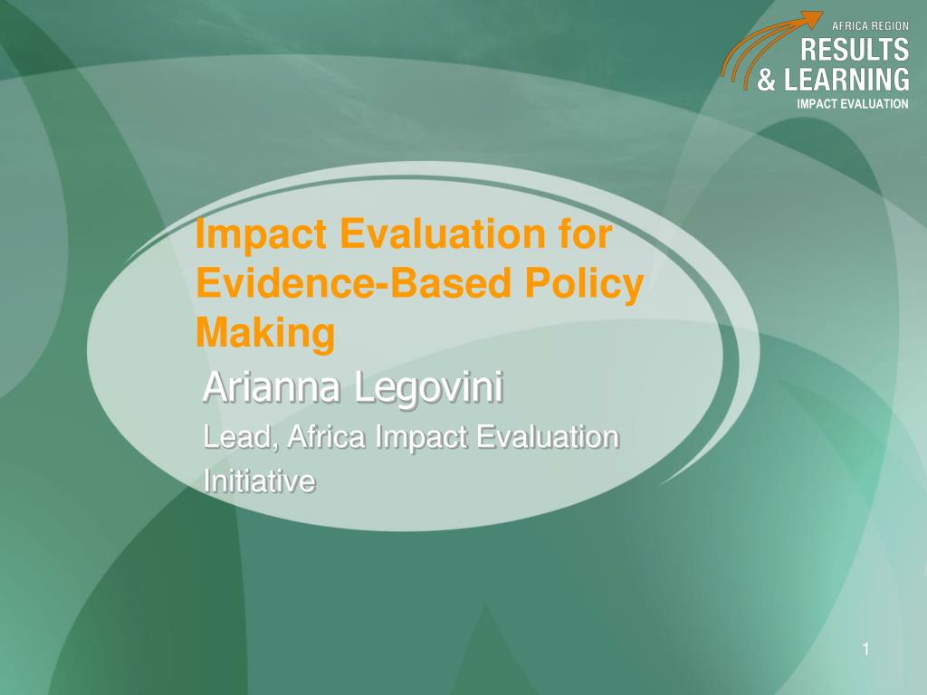 PPT - Impact Evaluation for Evidence-Based Policy Making PowerPoint ...
