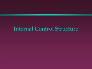 Internal Control Structure
