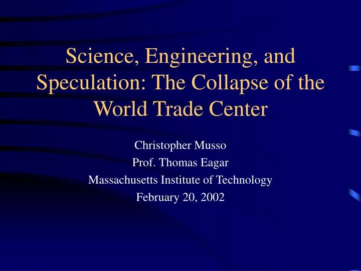 science engineering and speculation the collapse of the world trade center