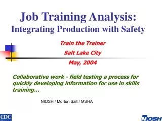 Job Training Analysis: Integrating Production with Safety
