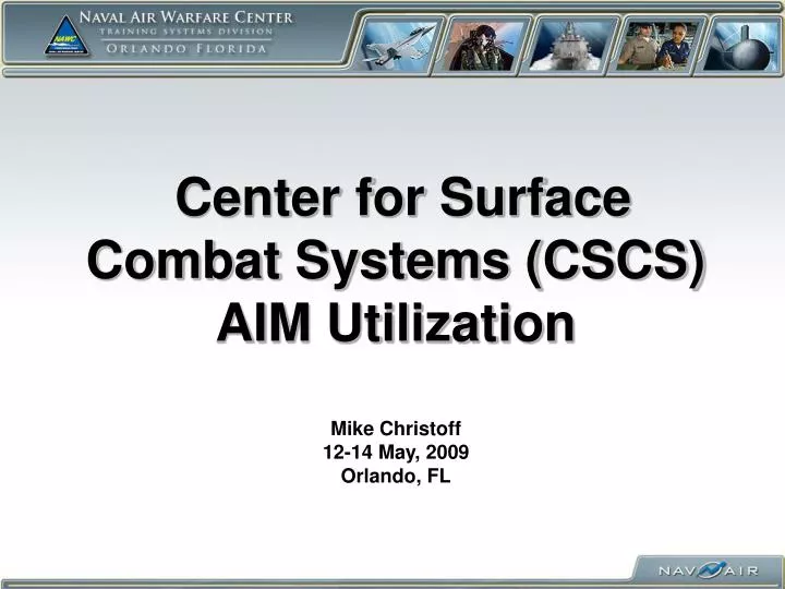 center for surface combat systems cscs aim utilization