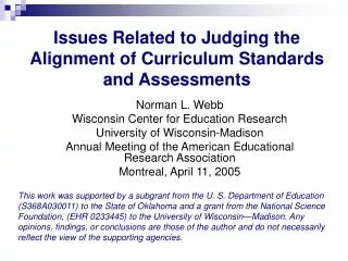 Issues Related to Judging the Alignment of Curriculum Standards and Assessments
