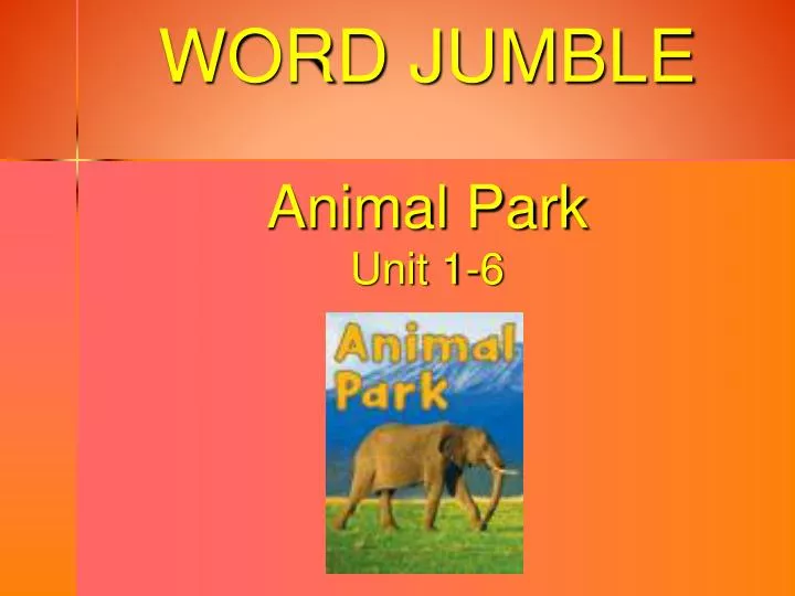 word jumble animal park unit 1 6