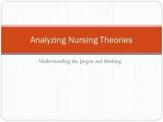 Analyzing Nursing Theories
