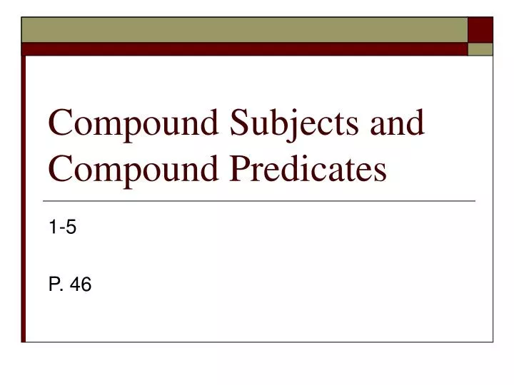 compound subjects and compound predicates