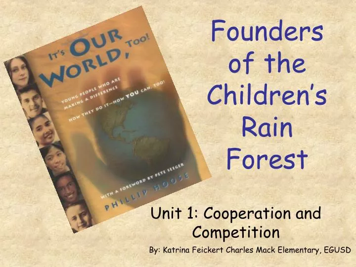 founders of the children s rain forest