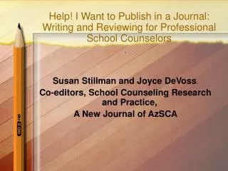 Help! I Want to Publish in a Journal: Writing and Reviewing for Professional School Counselors