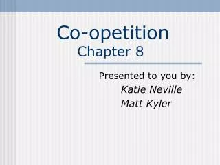 Co-opetition Chapter 8