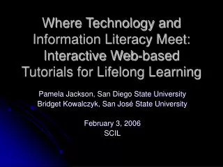 Where Technology and Information Literacy Meet: Interactive Web-based Tutorials for Lifelong Learning