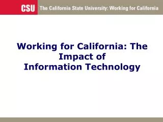 Working for California: The Impact of Information Technology