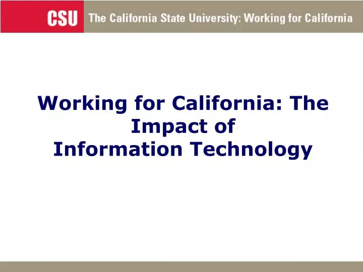 working for california the impact of information technology