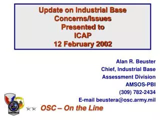 Update on Industrial Base Concerns/Issues Presented to ICAP 12 February 2002